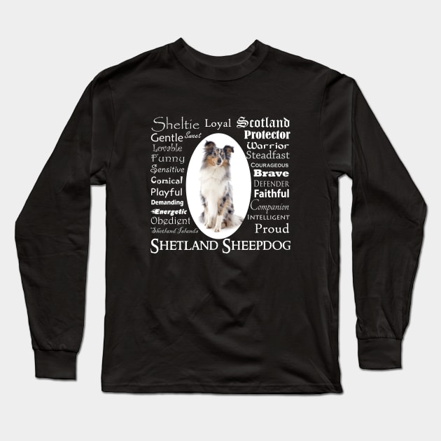 Blue Merle Sheltie Traits Long Sleeve T-Shirt by You Had Me At Woof